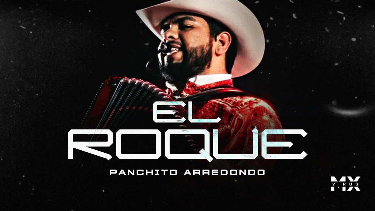El Roque - Panchito Arredondo (Audio) 2025