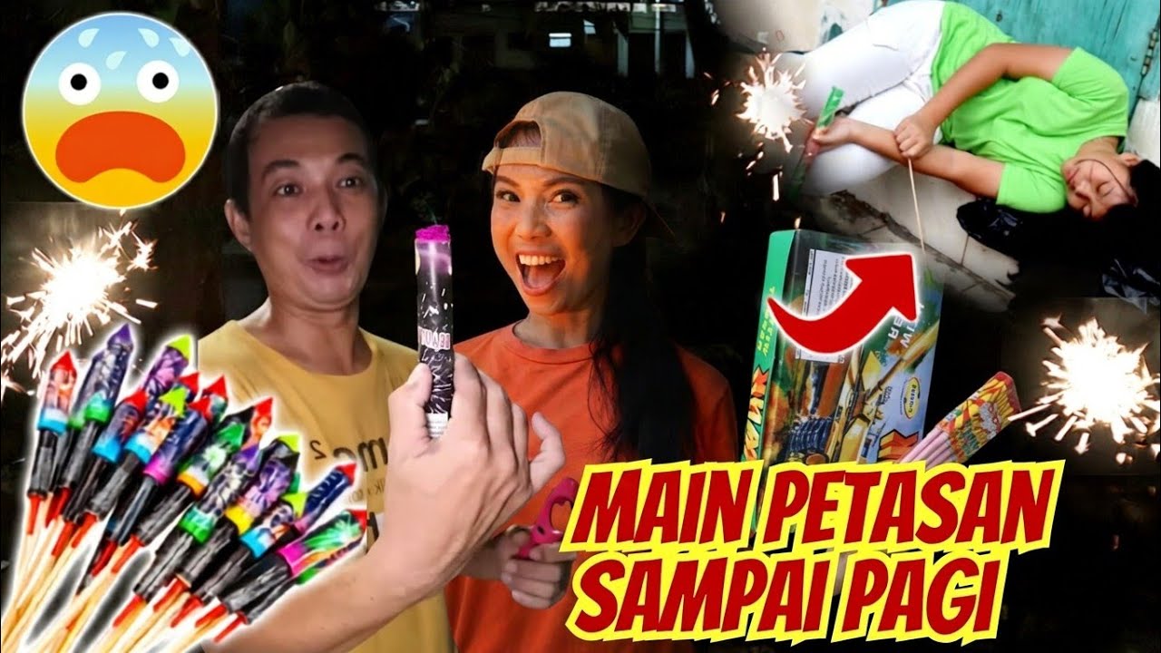 MAIN PETASAN KEMBANG API SAMPAI PAGI, MAMA MARAH BESAR !! Part 3 | CnX Adventurers