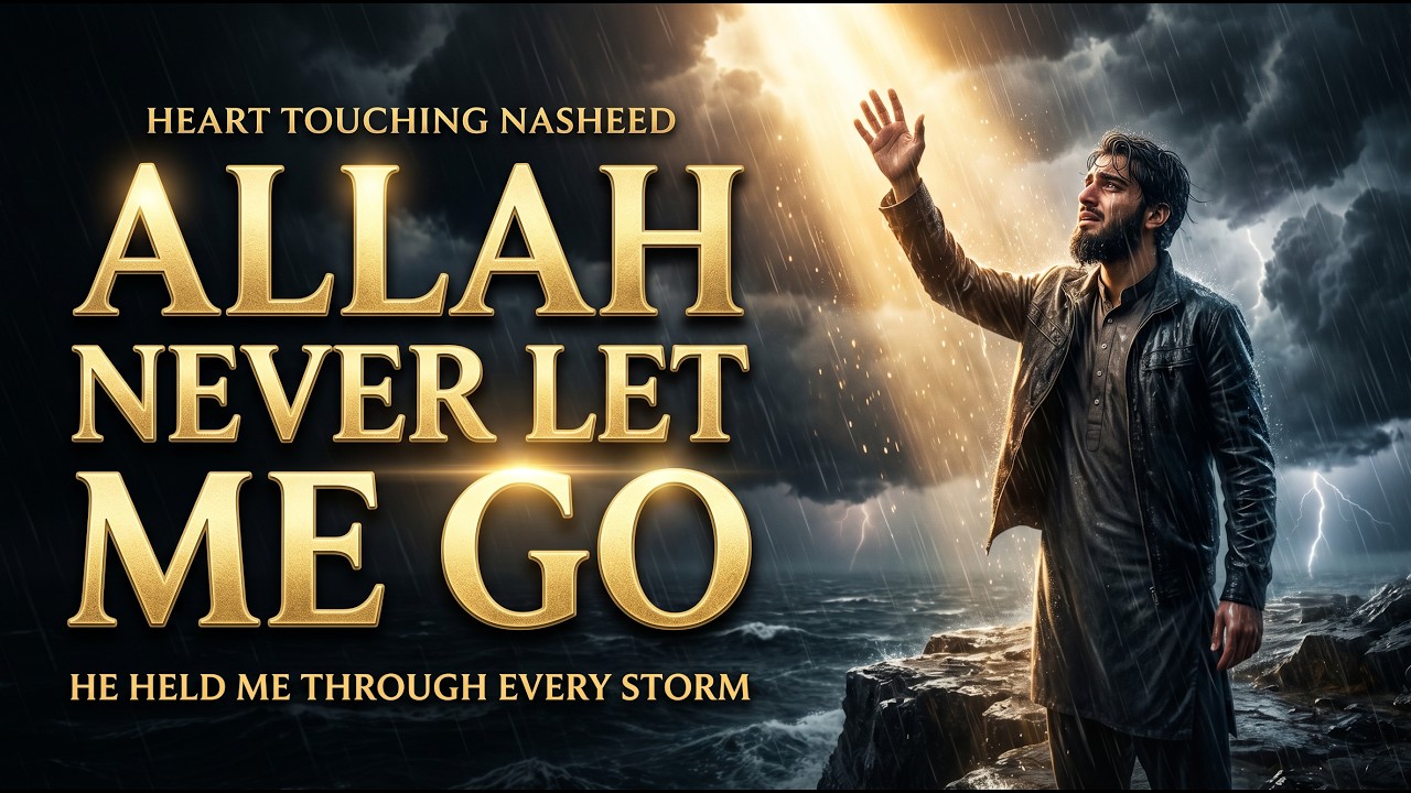Allah Never Let Me Go | A Emotional English Islamic Nasheed | Pure Vocal | No Music| Muslim Tune