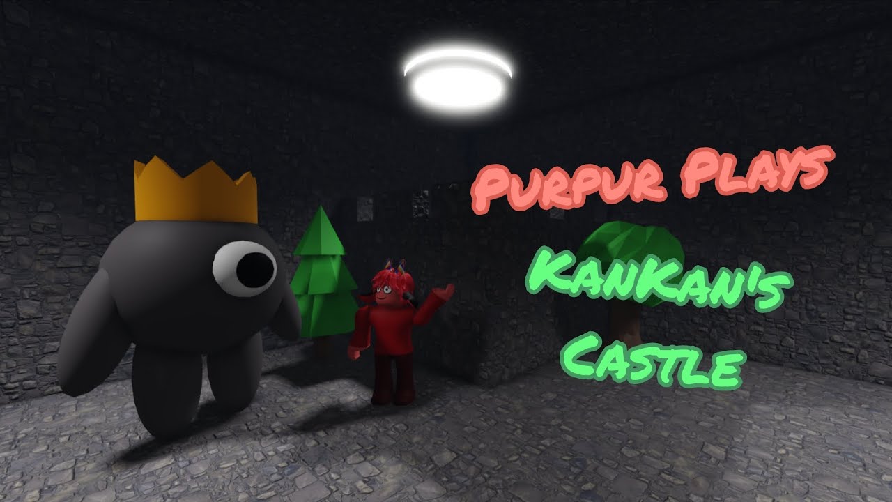 Purpur Plays KanKan's Castle