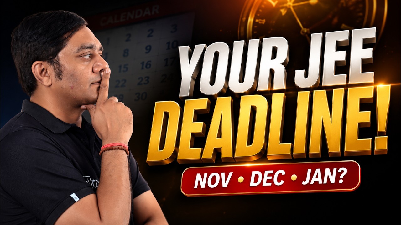 JEE 2027 Study Plan: When to Finish JEE Prep?