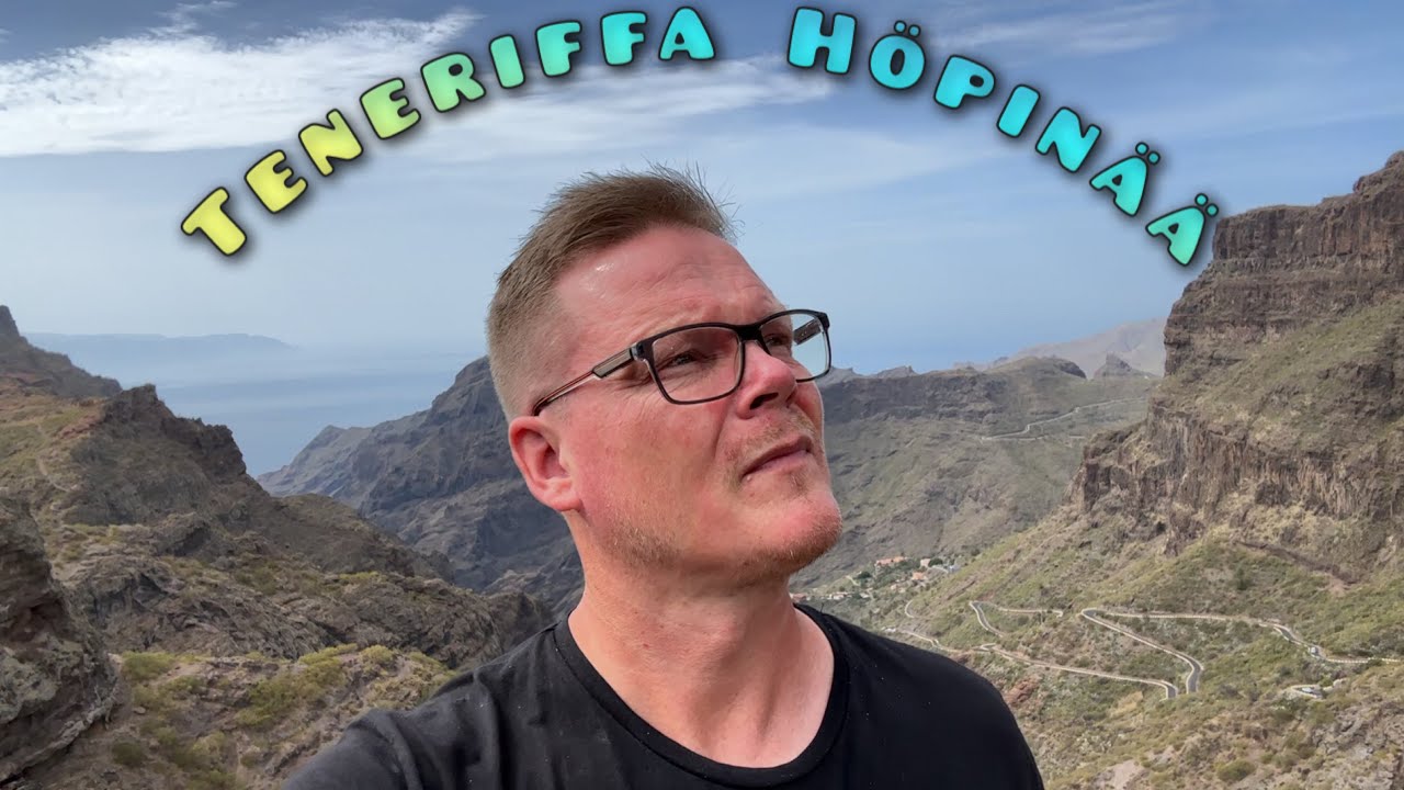 Teneriffa höpinöitä!