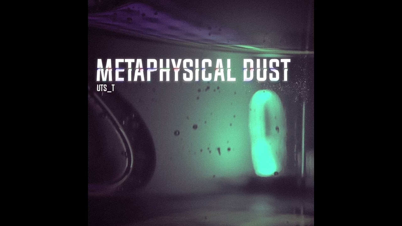 dismantled psychology (ep version), by uts_t (2022, track 3 of Metaphysical dust ep)