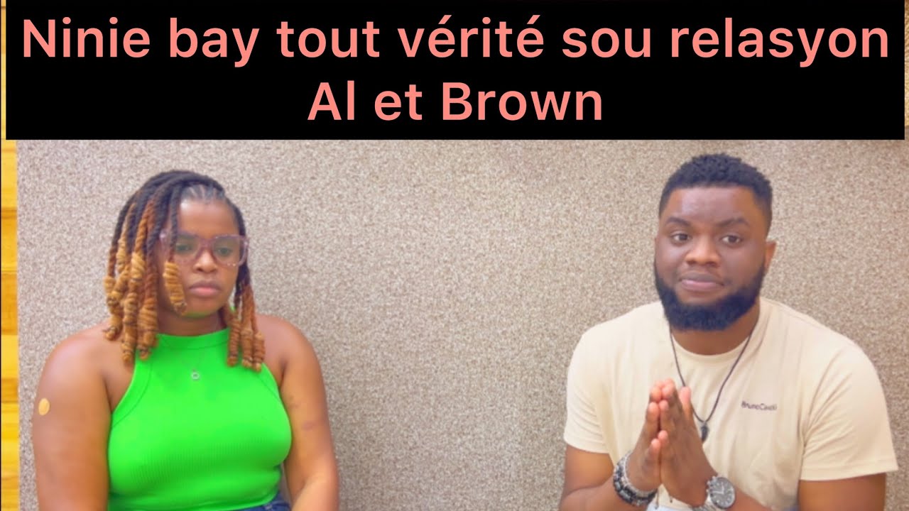 Ninie bay tout vérité sou relasyon Al ak Brown e li pote konsey pou koup la