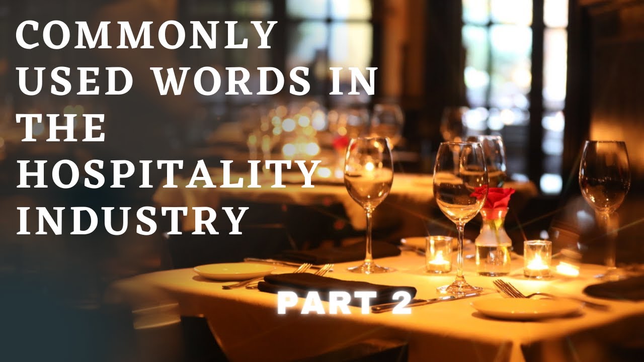 HOSPITALITY INDUSTRY WORDS (EPISODE 2)