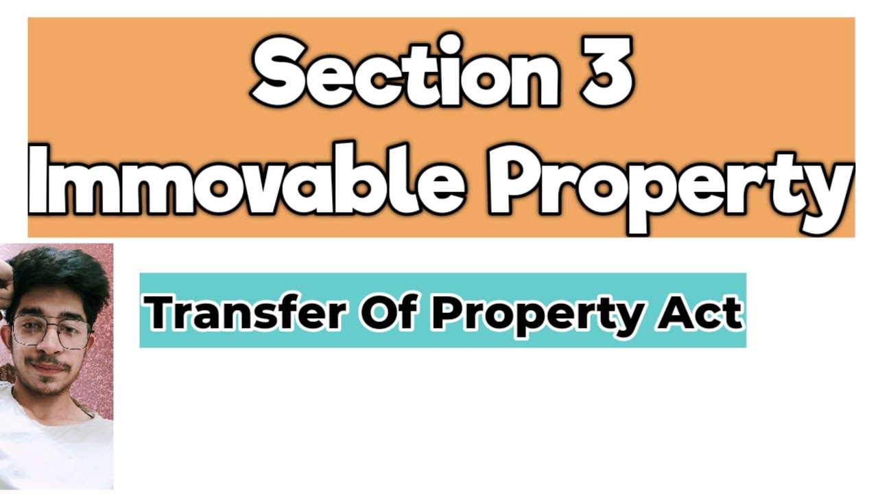 Immovable Property under Transfer of Property Act 1882 | Section 3 Immovable Property under TP Act