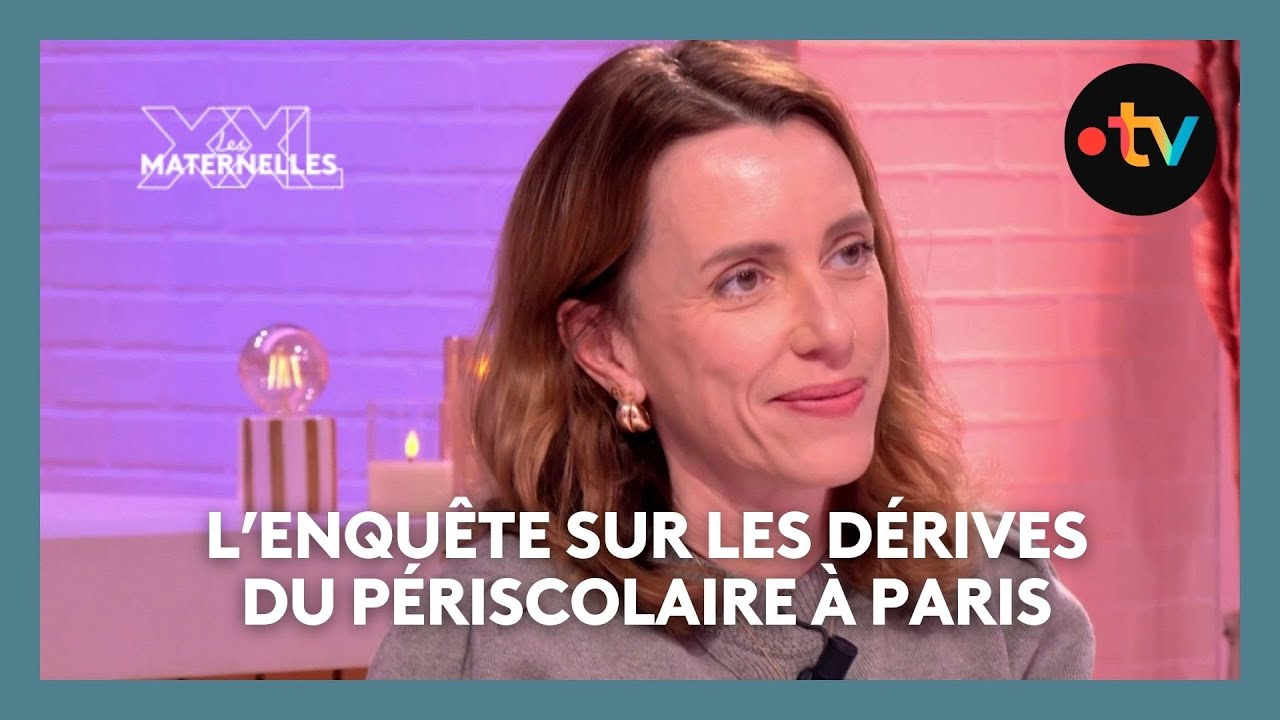 L’enquête sur les dérives du périscolaire à Paris - Les Maternelles XXL