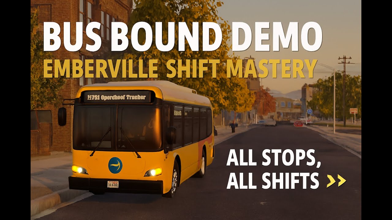 Bus Bound Demo | Emberville Shift Mastery | All Stops, All Shifts