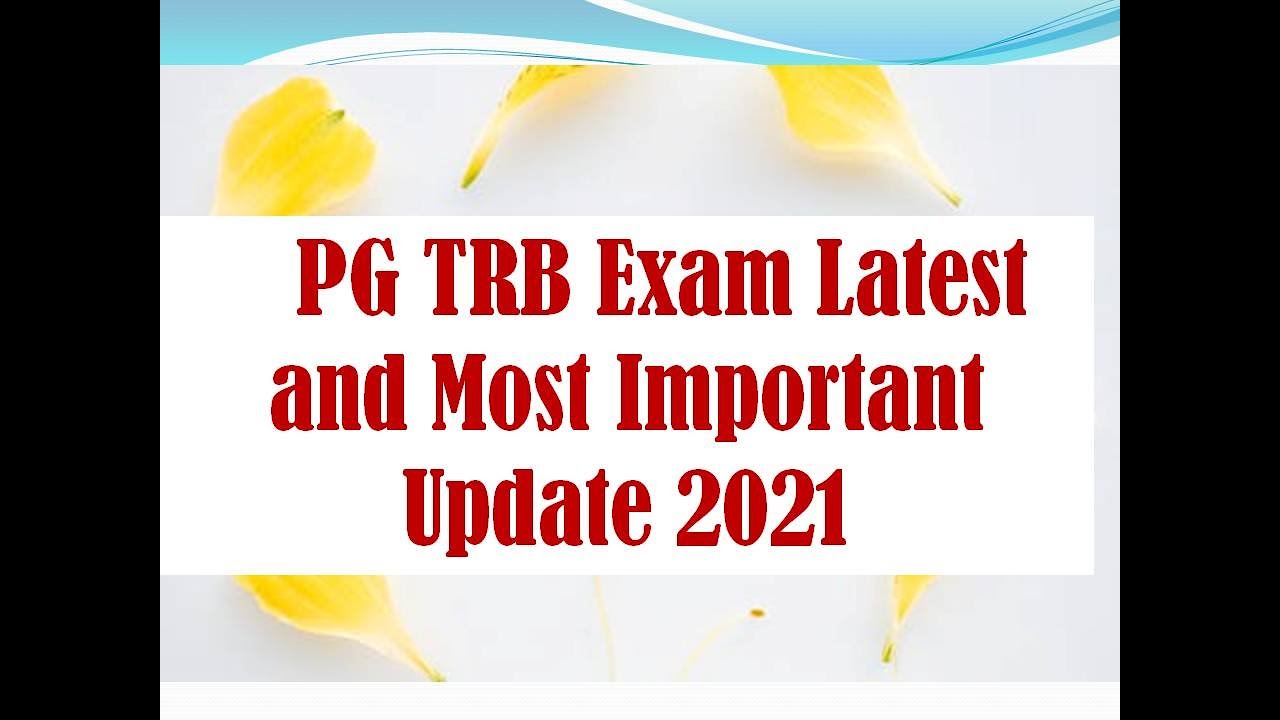 TN PG TRB Exam Latest Update 2021/ Today Update