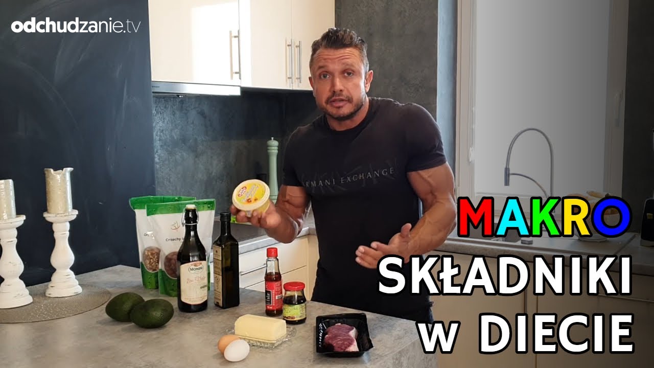 MAKROSKŁADNIKI W DIECIE: BIAŁKO, TŁUSZCZ, WĘGLOWODANY