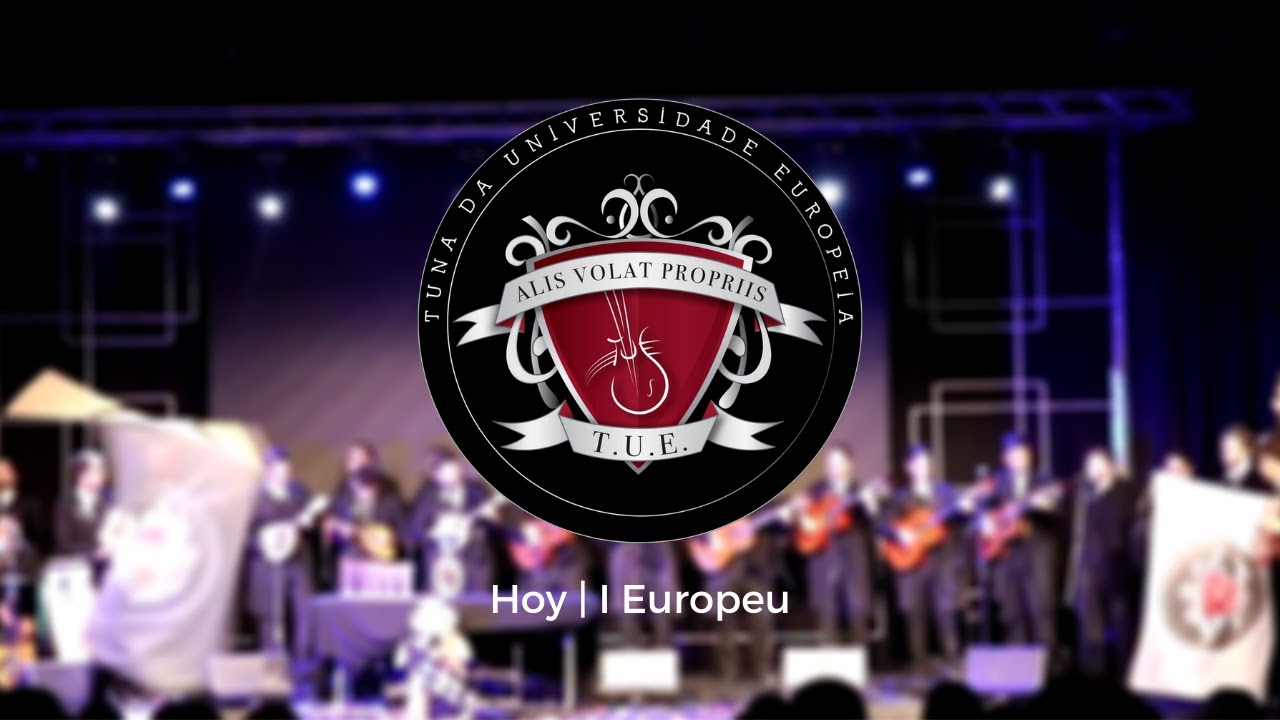 I Europeu | Tuna da Universidade Europeia | Hoy