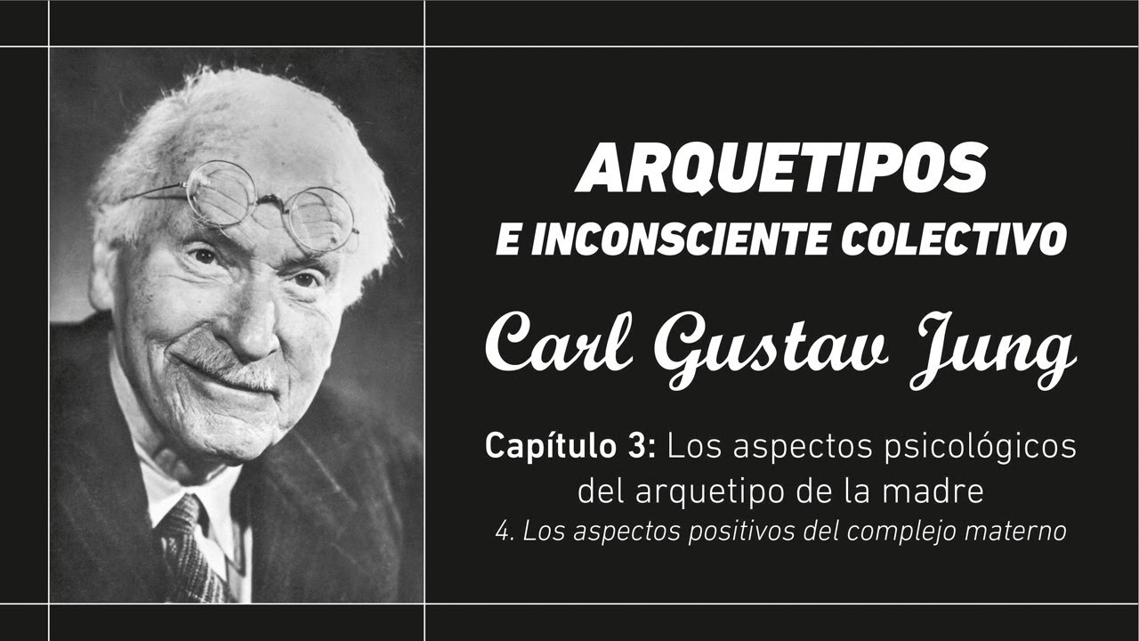 Audiolibro Carl Gustav Jung -  Arquetipos e Inconsciente Colectivo - Capítulo 3 Parte 4 (Voz Humana)