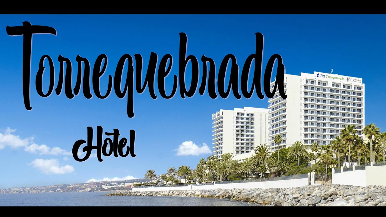 **** Hotel Estival Torrequebrada | Benalmadena | 4 K  🚤⛱🏝