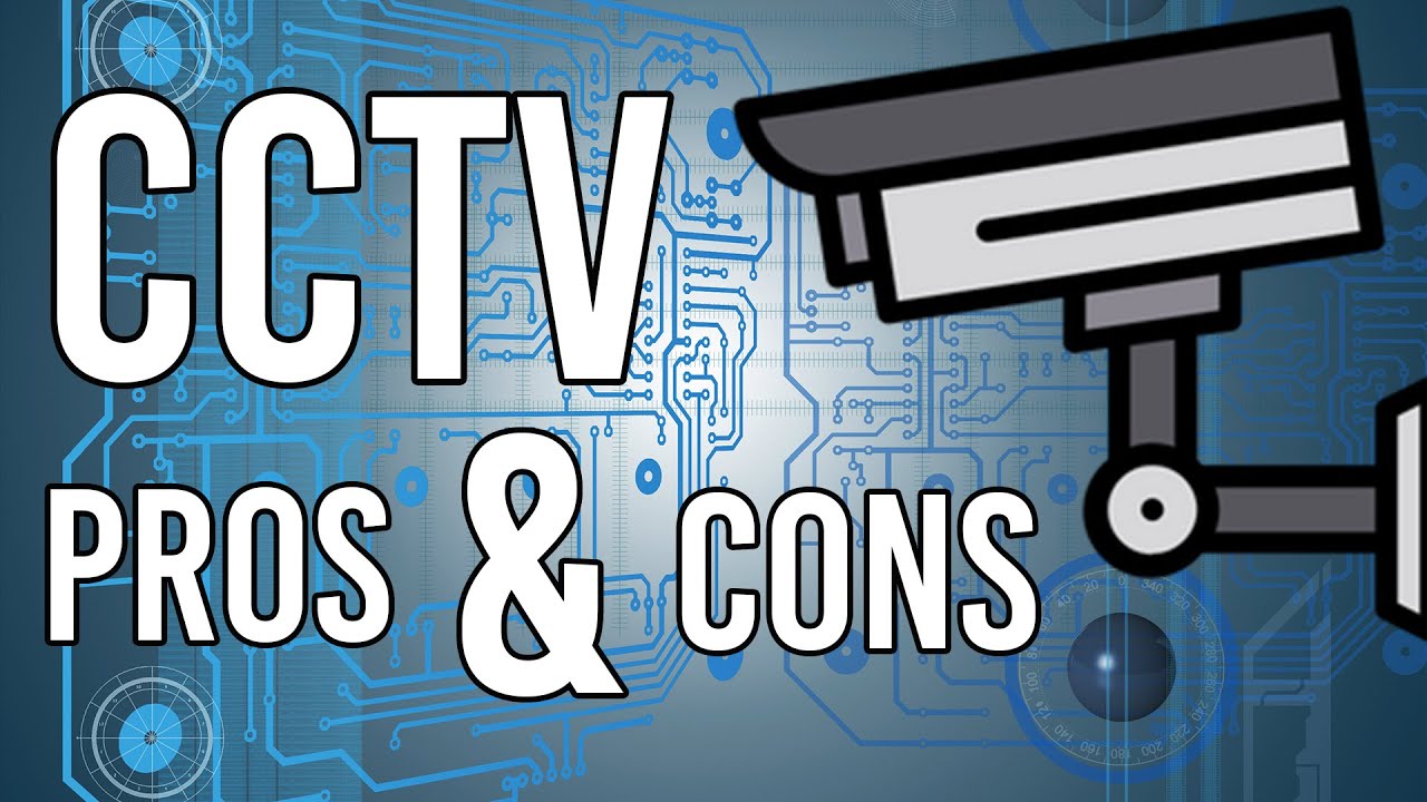 Pros Vs Cons Of Having Security Cameras