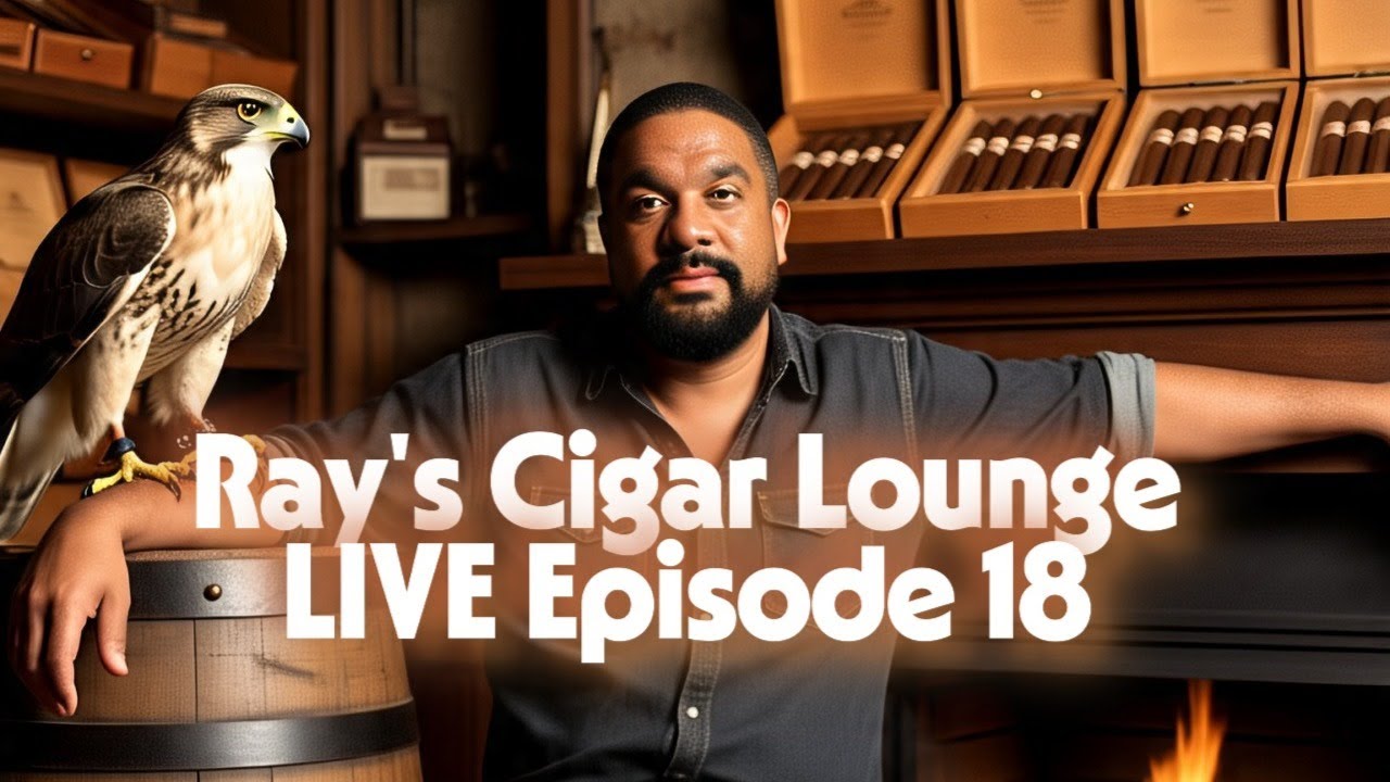 Ray's Cigar Lounge LIVE Episode 18: So Many Cigars, So Little Time