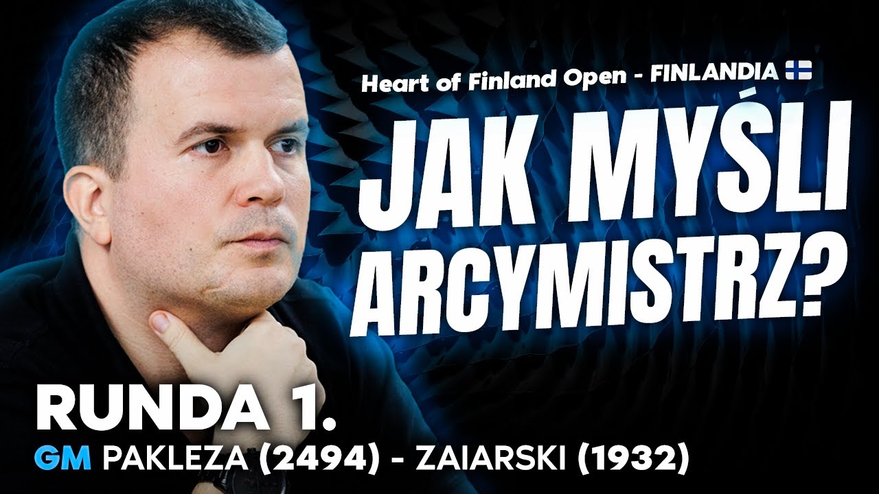 Jak myśli arcymistrz? Odcinek 10. GM PAKLEZA 2484 -  ZAIARSKI 1932