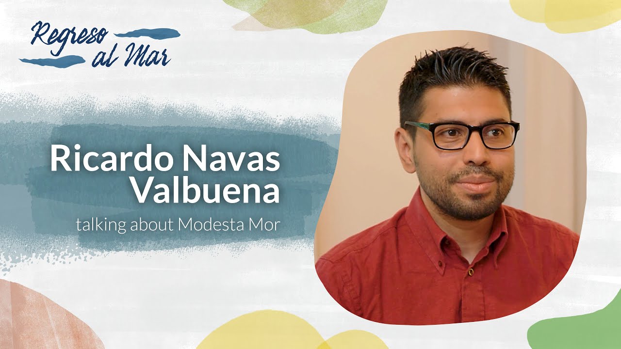 Ricardo Navas Valbuena talks about Modesta Bor | Interview | Regreso al mar