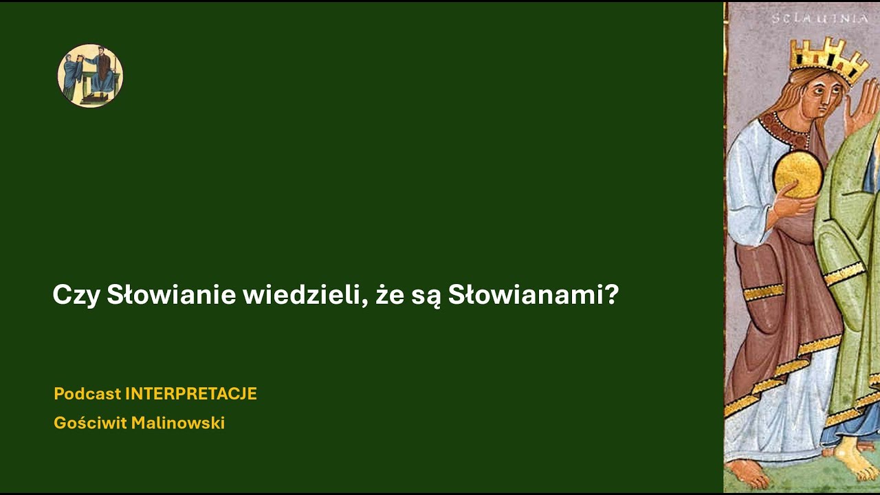 112 Czy Słowianie wiedzieli, że są Słowianami?