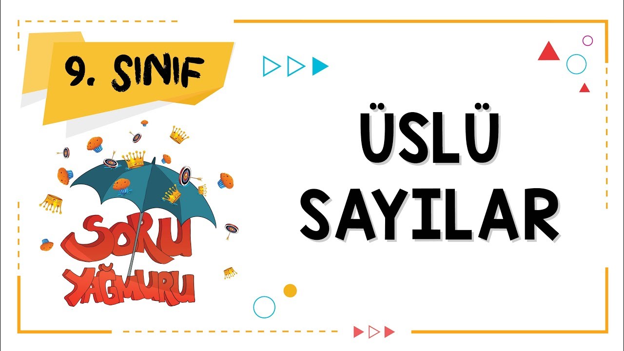 9. Sınıf ÜSLÜ SAYILAR SORU YAĞMURU - HALİL İBRAHİM HOCA