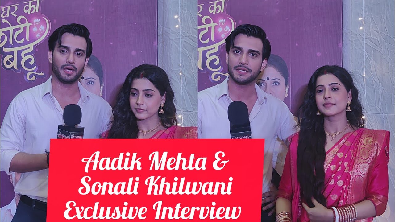 Aadik Mehta and Sonali khilwani Full Exclusive Interview At Bade Ghar Ki Choti Bahu Serial Launch