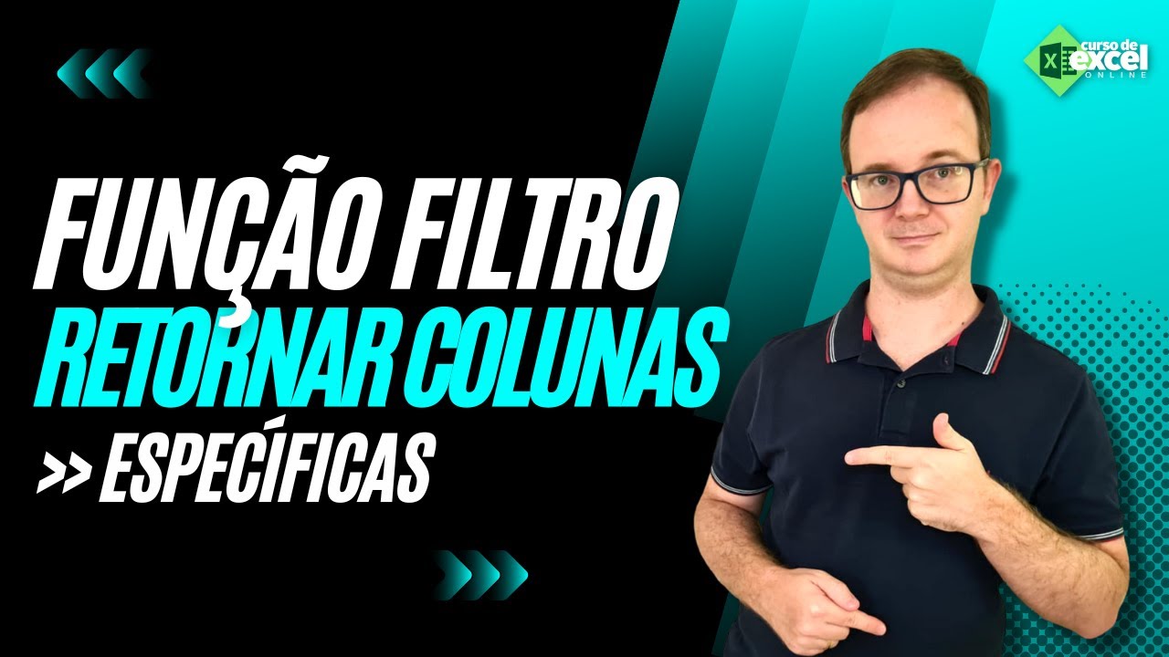 Fun&ccedil;&atilde;o Filtro | Como Retornar Colunas Espec&iacute;ficas no Excel