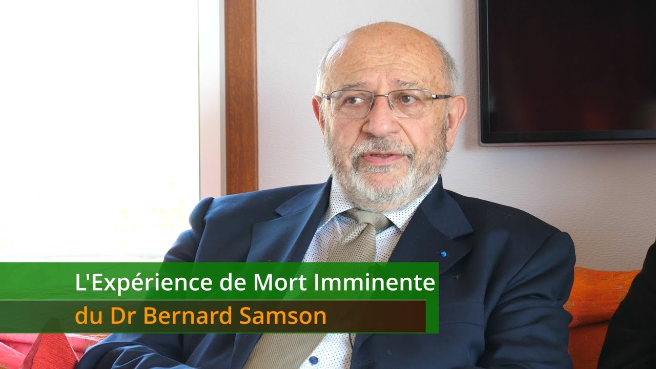 L'Expérience de Mort Imminente du Dr Bernard Samson (sous-titres all., angl.)