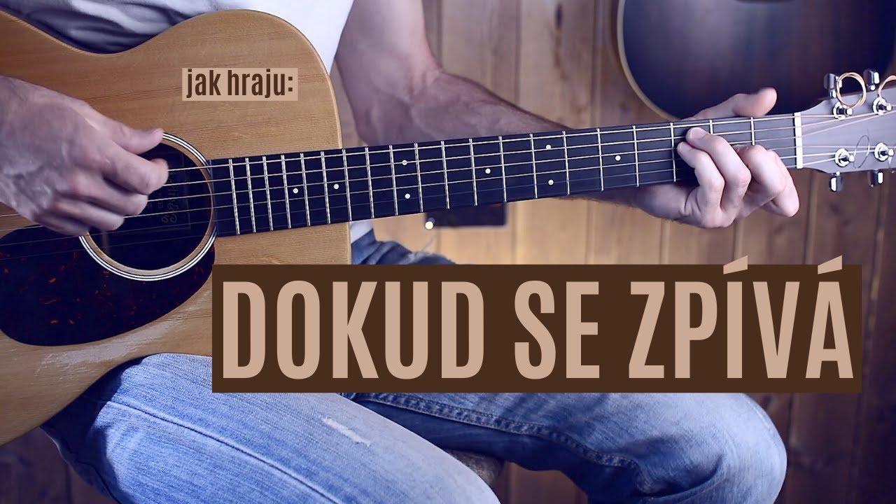 jak hrát Dokud se zpívá / Jaromír Nohavica