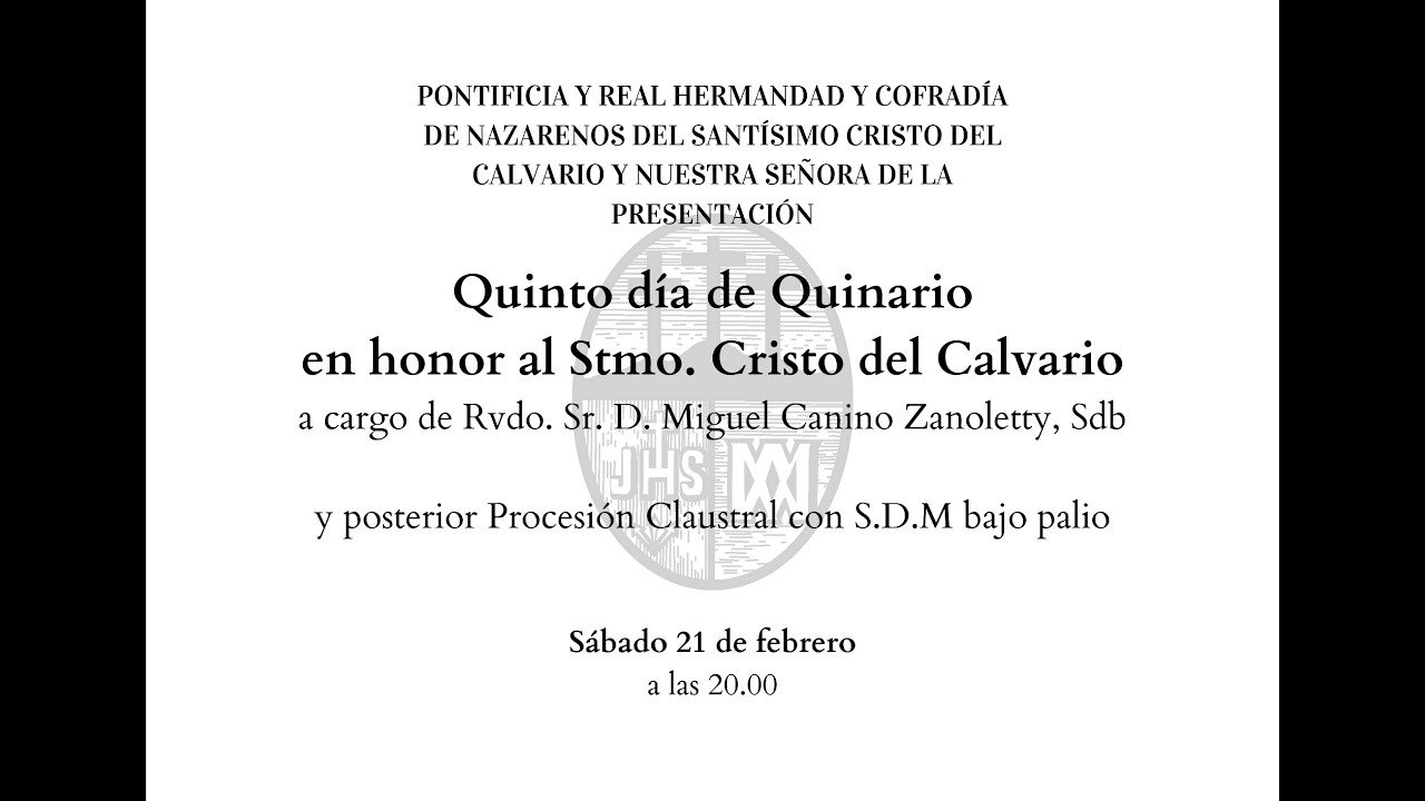 QUINTO DÍA DE QUINARIO EN HONOR AL STMO. CRISTO DEL CALVARIO