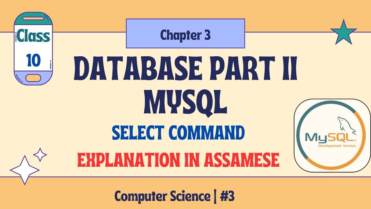 SEBA Class 10 | Chapter 3 Database Part II | MySQL SELECT Command #3 Explained in Assamese