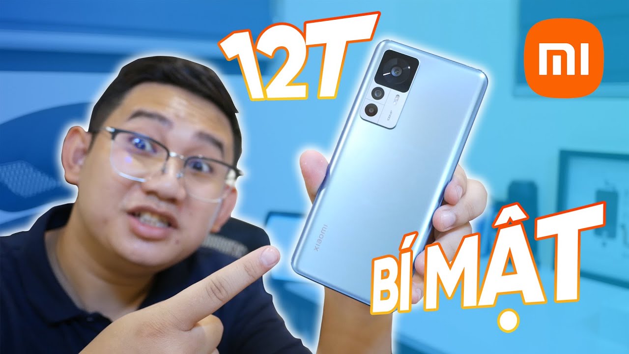 Bạn sẽ thích Xiaomi 12T vì màn 12bit, sạc 120W, TẢN NHIỆT KHỦNG!