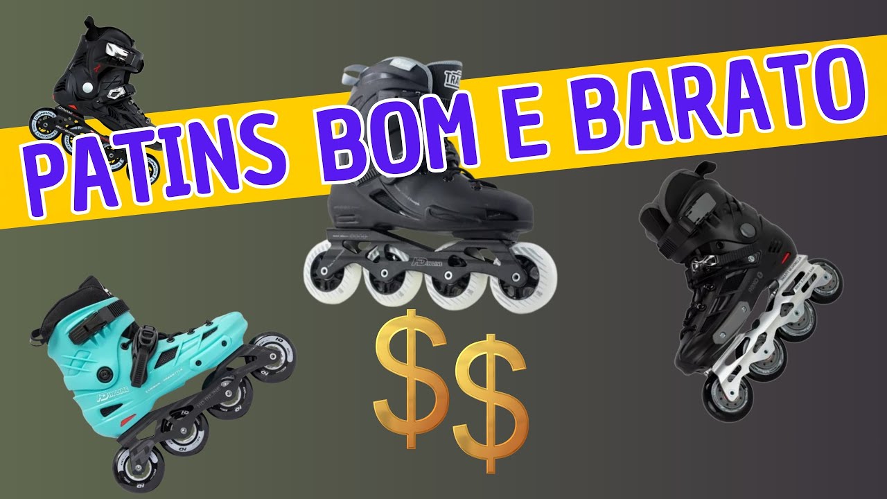OS PATINS COM O MELHOR CUSTO BENEFICIO - INICIANTE E INTERMEDIARIO
