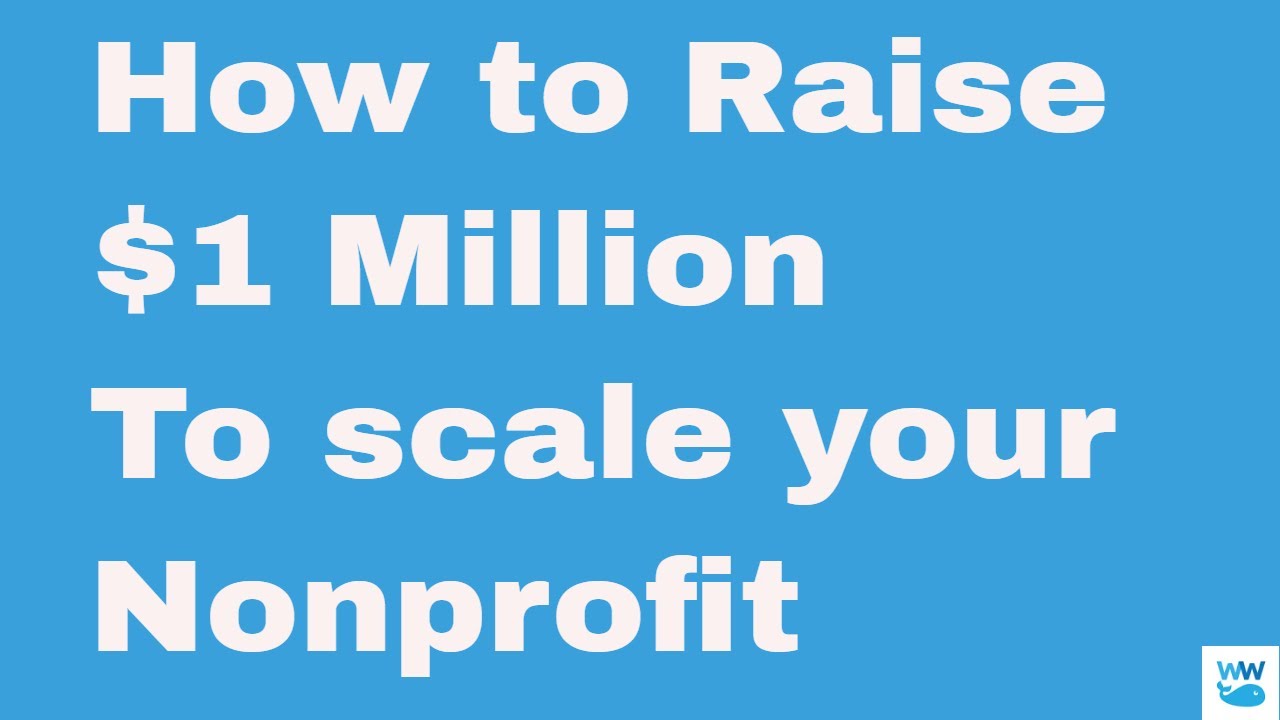 How to Raise $1 Million for Your Nonprofit Charity with a Capital Campaign