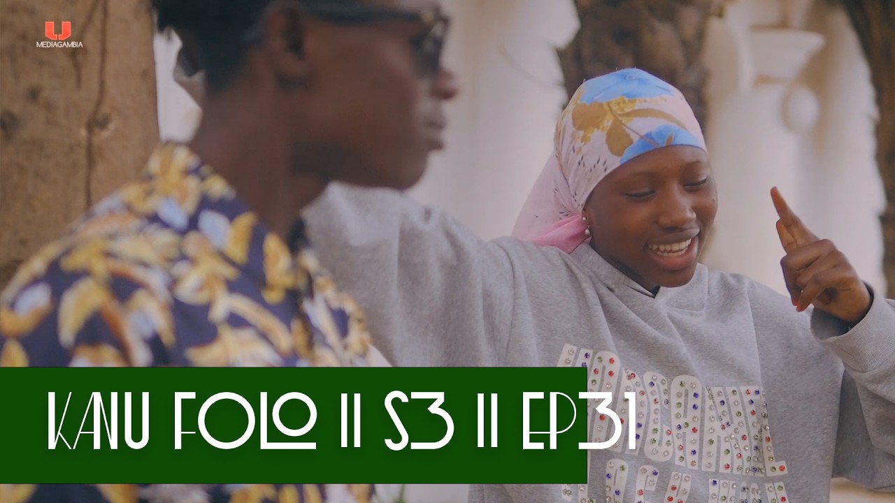 K A N U_F O L L O || Season 3 EP31 || latest Mandinka Drama | Gambian Films 2026