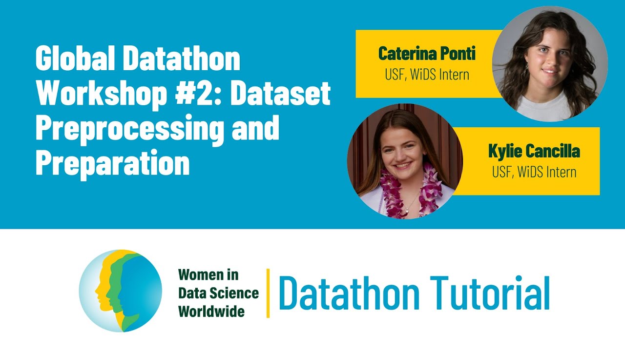 WiDS 2025 Global Datathon Workshop #2: Dataset Preprocessing and Preparation