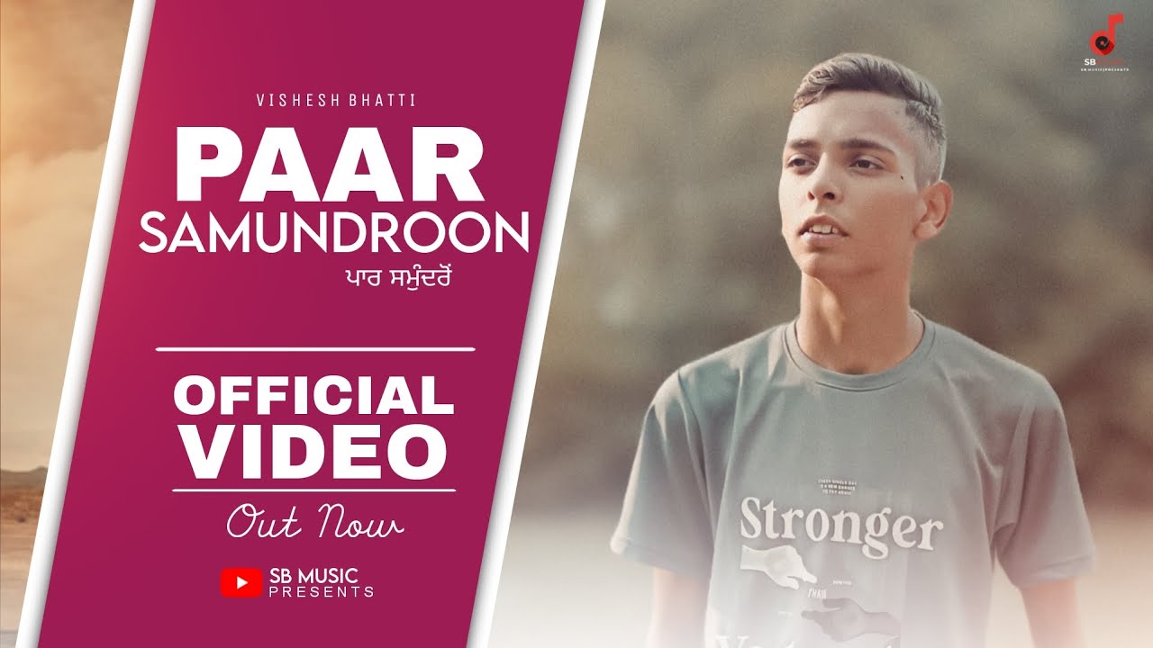 Paar Samundroon || Vishesh Bhatti || Official Video || Out Now | Lyrics-Sudesh Bhatti | @SBMUSIC661