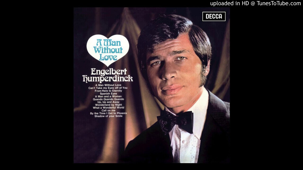 EMR Audio - Engelbert Humperdinck - A Man Without Love (Audio HQ)