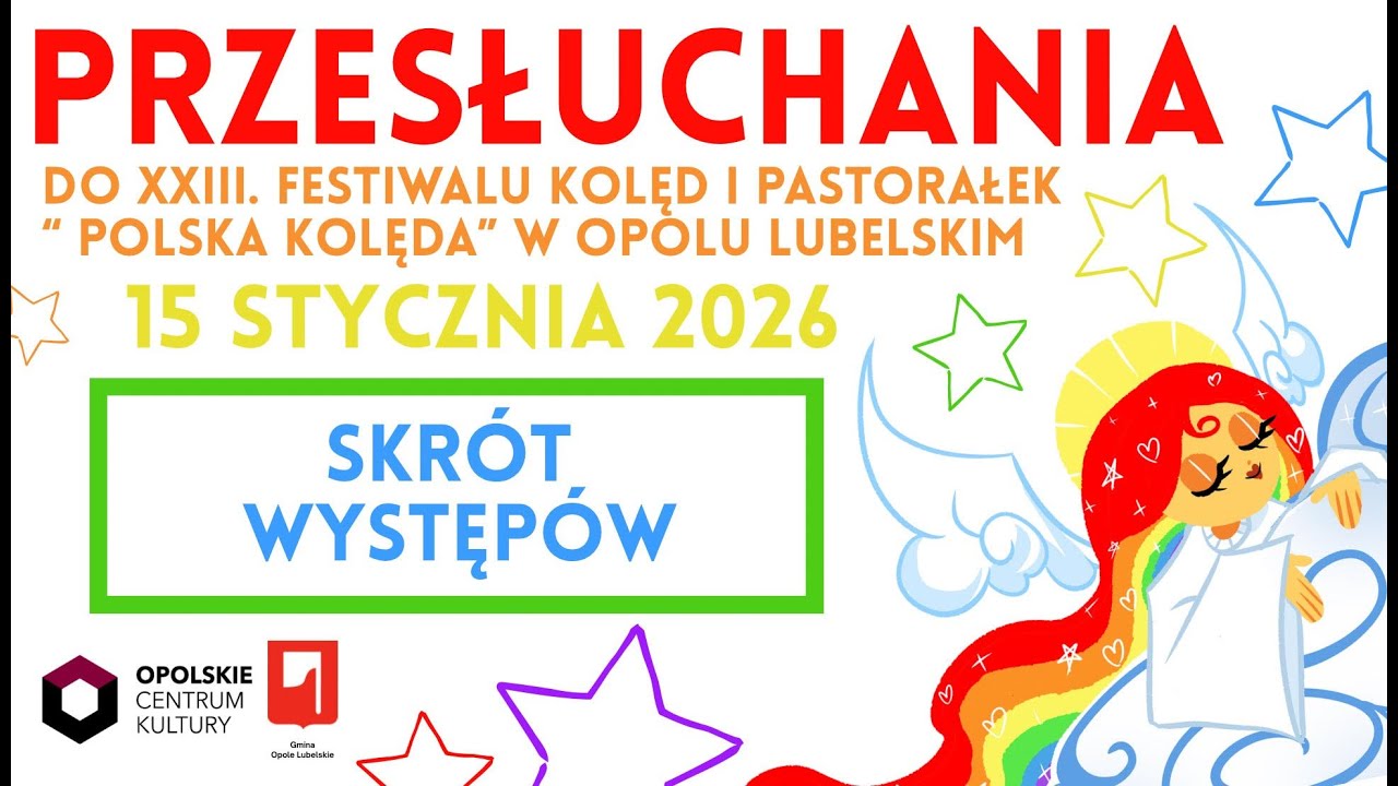 Przesłuchania do XXIII. Festiwalu Kolęd i Pastorałek "Polska Kolęda"- skrót występów