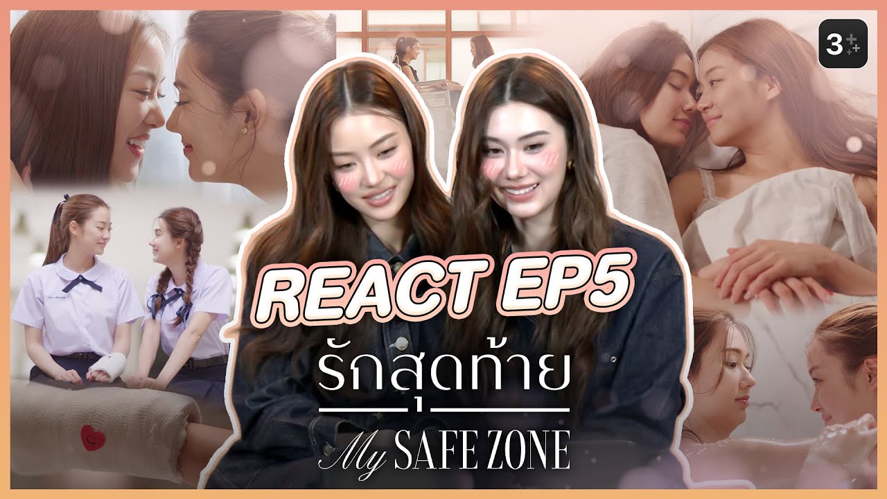 [ ENG SUB ] Reaction EP.5 | รักสุดท้าย My Safe Zone