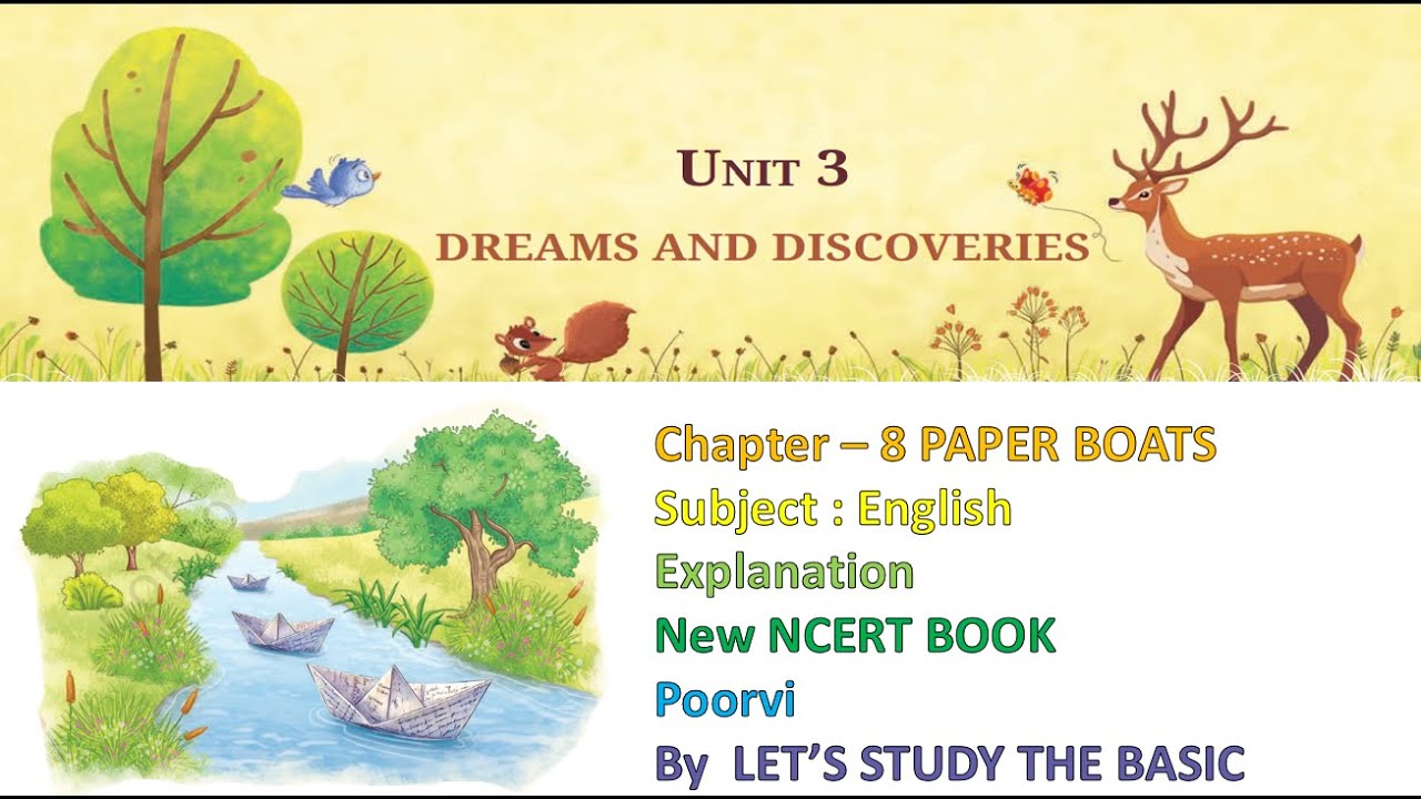 NCERT CLASS 7th \  English Poorvi \ Unit - 3  chapter 2 Paper Boats (poem) by let's study the basic