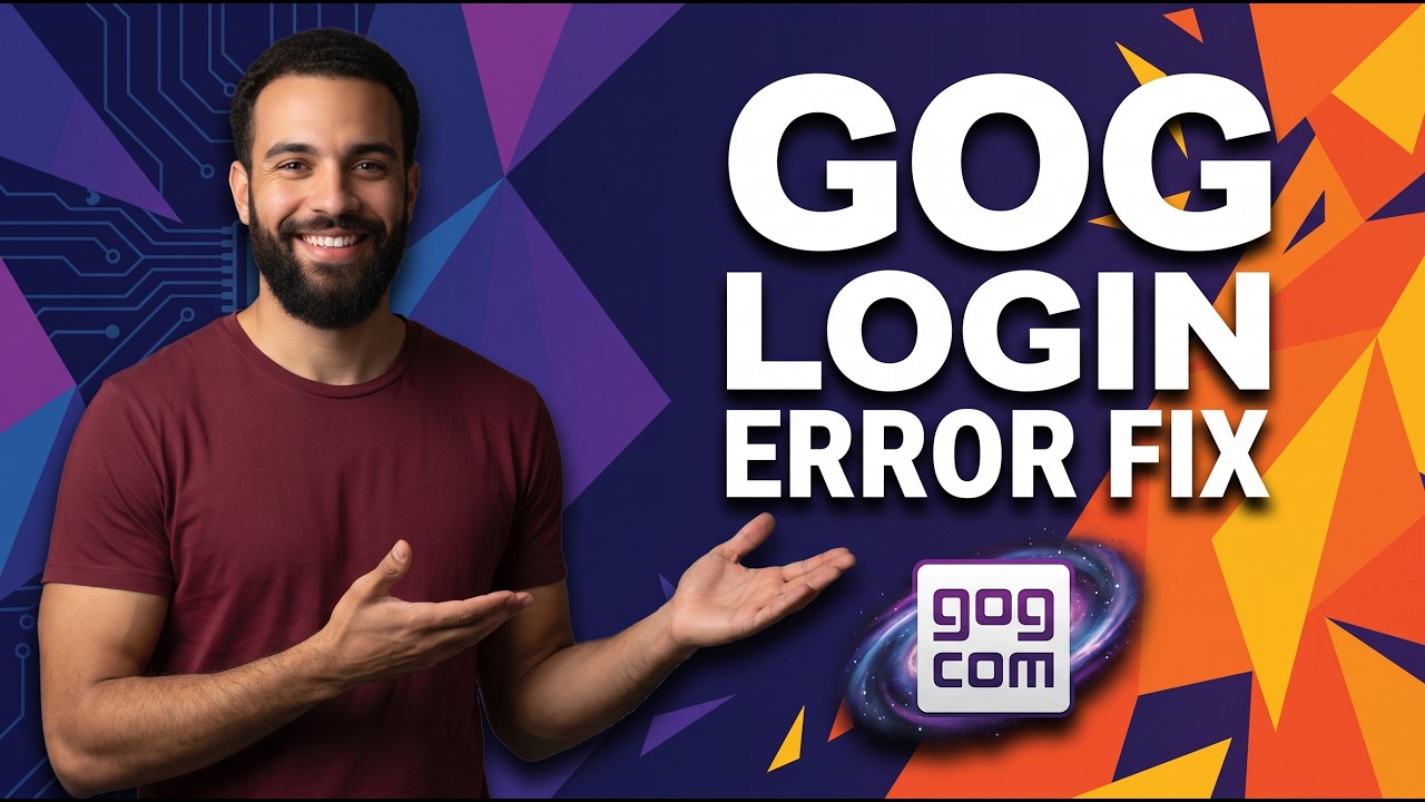 Fix Gog Login Error(Step By Step Guide)
