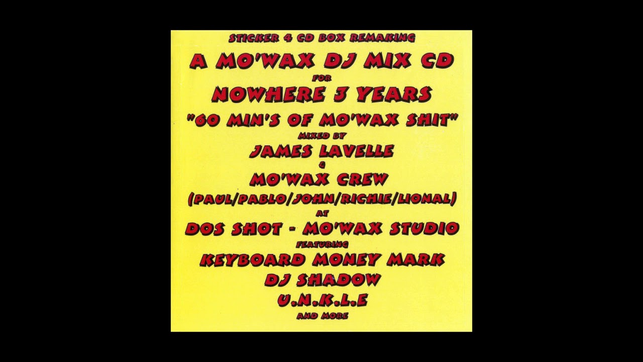 The Psychonauts - 60 Min's Of Mo' Wax Shit, 1997