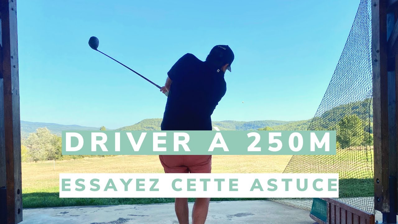 SENIORS - DRIVER à 250 M grâce à cette astuce