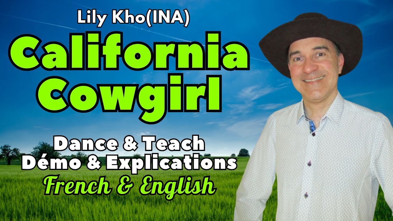 California Cowgirl Line Dance (Dance & Teach / Démo & Explications / French & English)