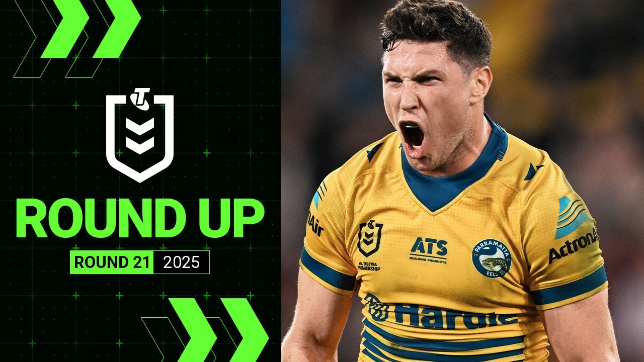 NRL Highlights | NRL 2025 | Round Up | Round 21