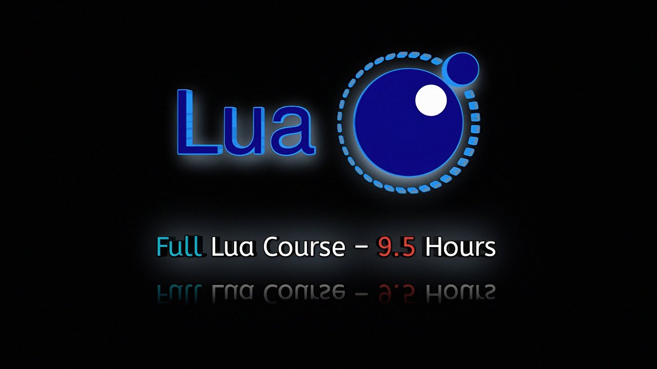 Master Lua Programming: Beginner to Advanced Full Course