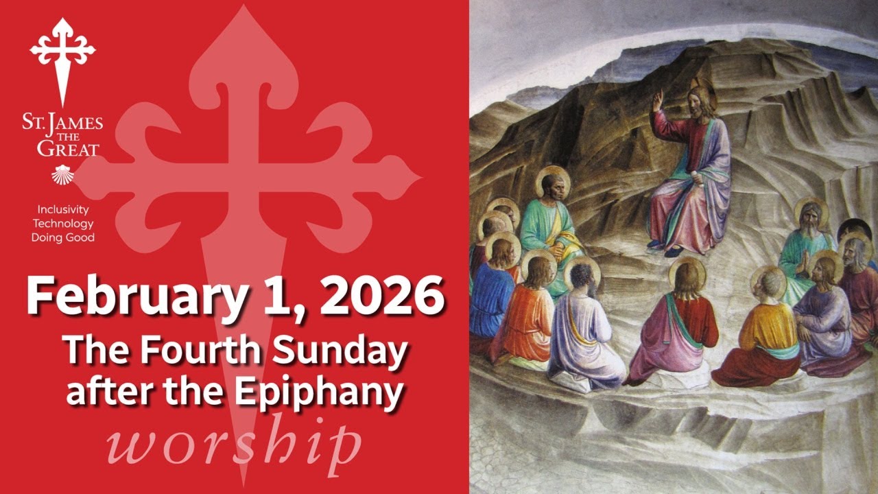 2026-02-01 Epiphany 4A livestream from St. James the Great