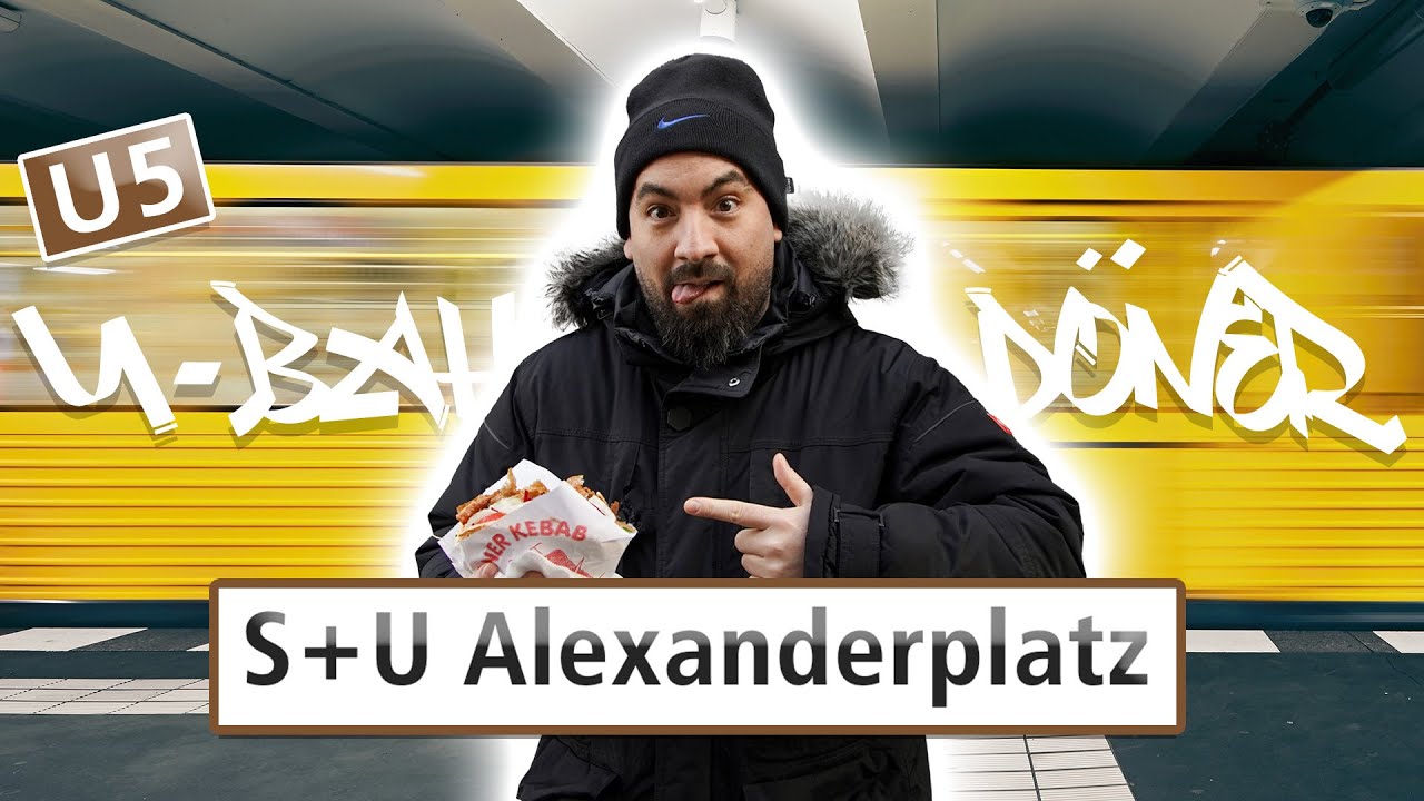 U-Bahn Döner Berlin Alexanderplatz U5