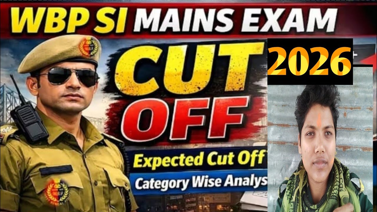 𝗪𝗕𝗣 𝗦𝗜 𝗠𝗮𝗶𝗻𝘀 𝗖𝘂𝘁 𝗢𝗳𝗳 𝟮𝟬𝟮𝟲💥|| এত কম নাম্বার কেন cut off যাবে??কত হবে 𝗖𝘂𝘁 𝗢𝗳𝗳 ?? 𝗪𝗕𝗣 𝗦𝗜 𝗥𝗲𝘀𝘂𝗹𝘁 𝗗𝗮𝘁𝗲✅