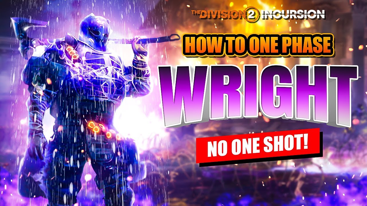 ONE PHASE WRIGHT - How To Kill in 30 Seconds WITHOUT GLITCHES | The Division 2