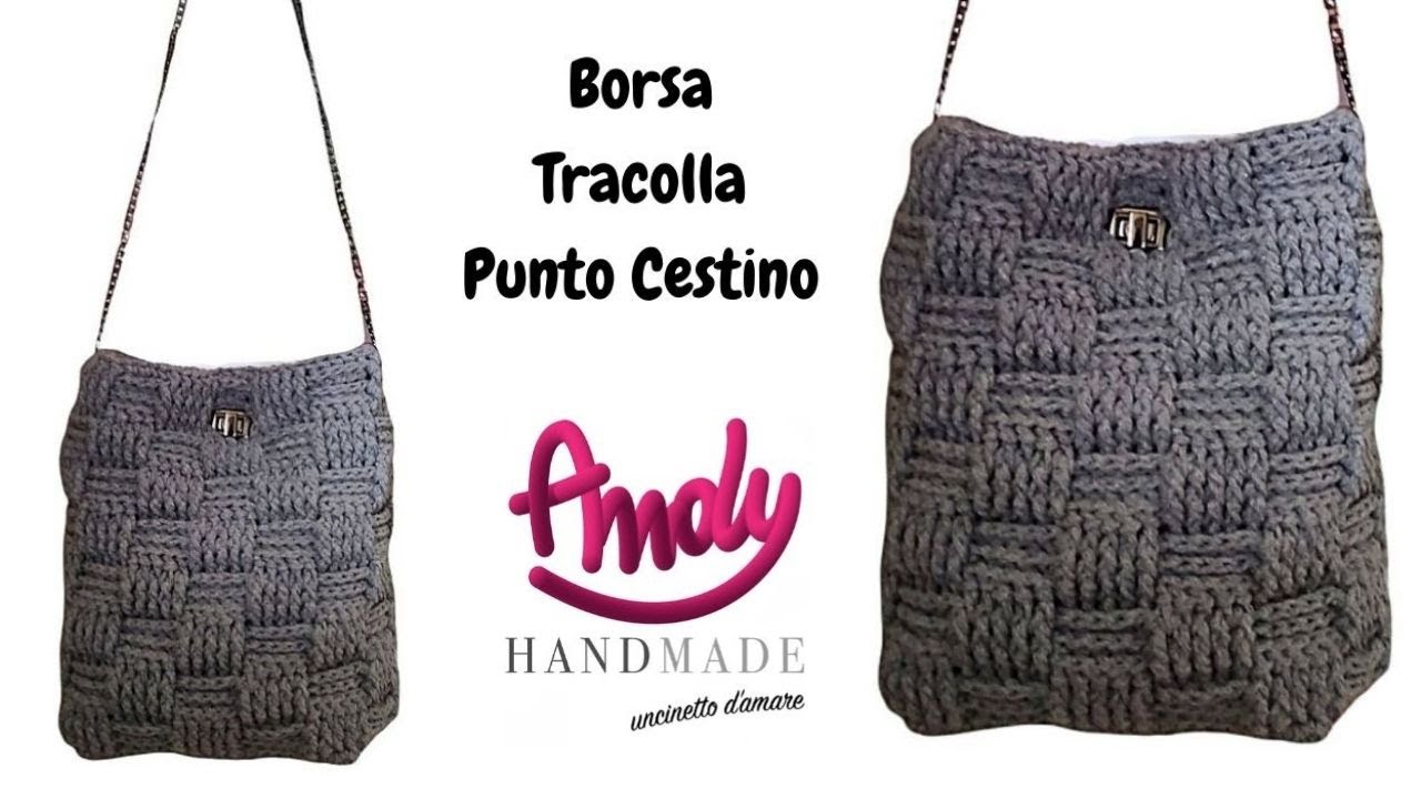 Tracolla Borsa Punto Cestino Uncinetto Facile Andy handmade